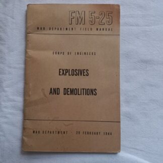 FM 5-25 daté 1944 explosives and demolitions