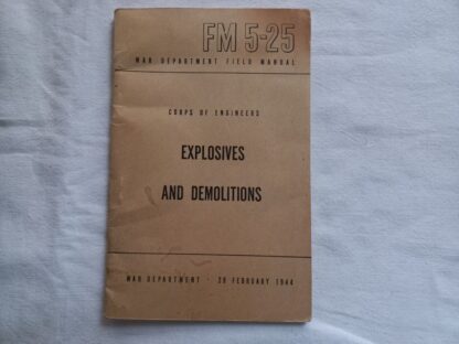 FM 5-25 daté 1944 explosives and demolitions
