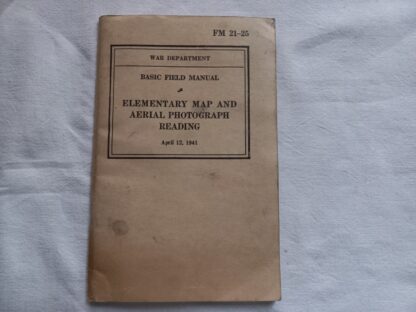 FM 21-25  daté 1941 (map and photograph reading)