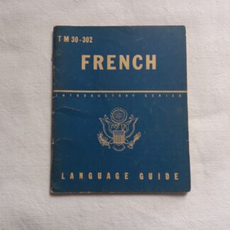 TM 30-302  daté 1943 (french language guide)