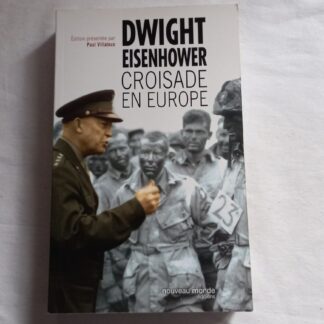 DWIGHT EISENHOWER croisade en Europe