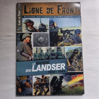 Magazine LIGNE DE FRONT "Le LANDSER" (voir sommaire)