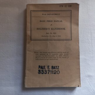 FM 21-100 daté 1941 (soldier hand book) nominatif (Batz)