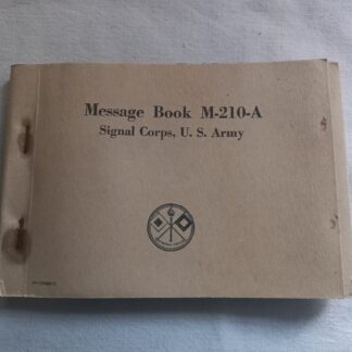 Message book M-210 daté 1943 du SIGNAL CORPS