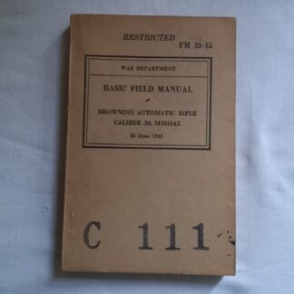 FM 23-15  daté 1943 (FM BAR) matriculé