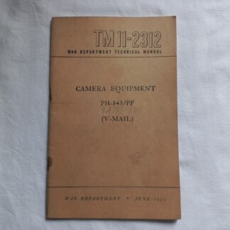 TM 11-2312 daté 1945 (camera equipment) PH-545/PF
