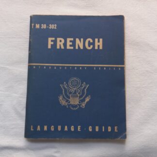 TM 30-302  daté 1943 (french language guide)